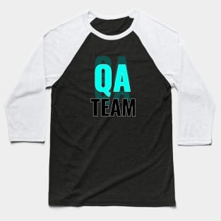 : Testing team Software Quaity assurance management - Software tester Baseball T-Shirt